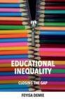 Image for Educational inequality  : closing the gap
