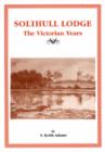Image for Solihull Lodge : The Victorian Years