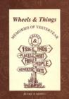 Image for Wheels and Things : Memories of Yesteryear