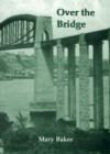 Image for Over the Bridge : A Birmingham Childhood