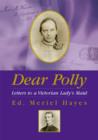 Image for Dear Polly : Letters to a Victorian Lady&#39;s Maid