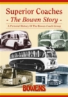Image for Superior Coaches : The Bowen Story - A Pictorial History of the Bowen Coach Group
