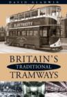 Image for Britain&#39;s Traditional Tramways