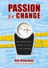 Image for Passion for Change : Achieving Real Health in the 21st Century