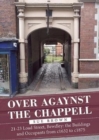 Image for Over Agaynst the Chappell