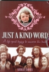 Image for Just a Kind Word : A Life Spent Trying to Uncover the Truth
