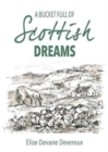 Image for A Bucket Full of Scottish Dreams