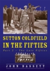 Image for Sutton Coldfield in the Fifties : Pt. 2 : Late Fifties