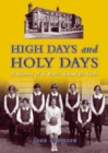 Image for High Days and Holy Days : A History of St Paul&#39;s School for Girls
