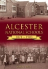 Image for Alcester National Schools 1871-1903