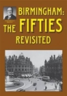Image for Birmingham: The Fifties Revisited