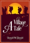Image for A village tale  : a novel