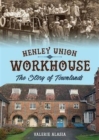 Image for Henley Union Workhouse