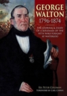 Image for George Walton 1796-1874 : The Journal &amp; Diary of a Rifleman of the 95th Who Fought at Waterloo