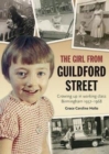 Image for The Girl from Guildford Street : Growing up in working class Birmingham 1957-1968
