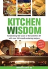 Image for Kitchen Wisdom : Celebrating 100 Years of Warwickshire WI with Over 100 Mouth-watering Recipes