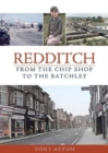 Image for Redditch : From the Chip Shop to the Batchley