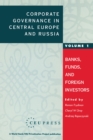Image for Corporate Governance in Central Europe and Russia : Banks, Funds, and Foreign Investors