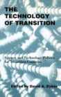 Image for The technology of transition  : science and technology policies for transition countries