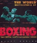 Image for The world encyclopedia of boxing  : the definitive illustrated guide