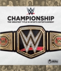 Image for WWE championship  : the greatest prize in sports entertainment