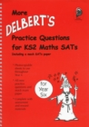 Image for More Delbert&#39;s Practice Questions and Papers for Maths SATs : Year 6