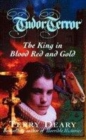 Image for Tudor Terror: The King In Blood Red And Gold