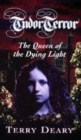 Image for The queen of the dying light