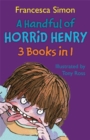 Image for A Handful of Horrid Henry 3-in-1