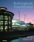 Image for Nottingham transformed  : architecture and regeneration for the new millennium