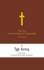 Image for The ten commandments of typography : AND &quot;Type Heresy: Breaking the Ten Commandments of Typography&quot;