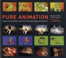 Image for Pure animation  : steps to creation with 57 cutting-edge animators
