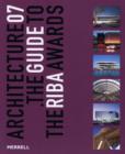 Image for Architecture 07  : the guide to the RIBA awards