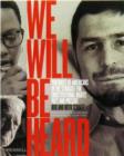Image for We will be heard  : portraits of Americans in the struggle for constitutional rights past and present