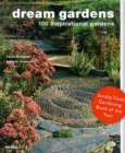 Image for Dream Gardens: 100 Inspirational Gardens