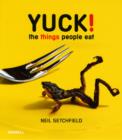 Image for Yuck!  : the things people eat