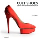 Image for Cult shoes  : classic and contemporary designs