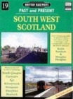 Image for British railways past and presentNo. 19: South West Scotland