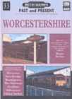 Image for British Railways past and presentNo. 33: Worchestershire