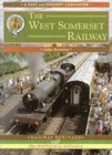 Image for The West Somerset railway  : a nostalgic trip along the whole route from Taunton to Minehead
