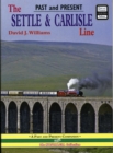 Image for The Settle and Carlisle Line : A Nostalgic Trip Along the Whole Route from Hellifield to Carlisle