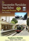 Image for THE GLOUCESTERSHIRE WARWICKSHIRE STEAM RAILWAY  Past and Present