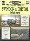 Image for Past and Present No 69 : Swindon to Bristol by both routes