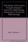 Image for THE NATURE OF ECONOMIC THOUGHT : Essays in Economic Methodology