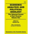 Image for The selected essays of Karl BrunnerVol. 1: Economic analysis and political ideology