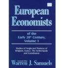 Image for European economists of the early 20th centuryVol. 1: Studies of neglected thinkers of Belgium, France, The Netherlands and Scandinavia