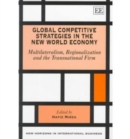 Image for Global Competitive Strategies in the New World Economy : Multilateralism, Regionalization and the Transnational Firm