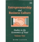 Image for Entrepreneurship and business culture : Studies in the Economics of Trust: Volume One