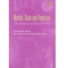 Image for Market, state and feminism  : the economics of feminist policy
