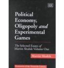 Image for Political Economy, Oligopoly and Experimental Games